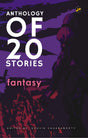 Anthology of 20 Stories : Fantasy | Nathaniel Hawthorne | Rudyard Kipling | H.G. Wells | Edited by Souvik Chakraborty - Retail Maharaj