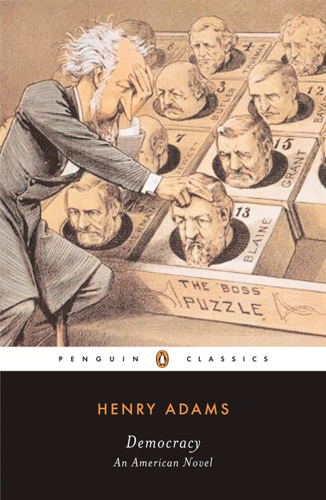 Democracy: An American Novel (Penguin Classics) - Retail Maharaj