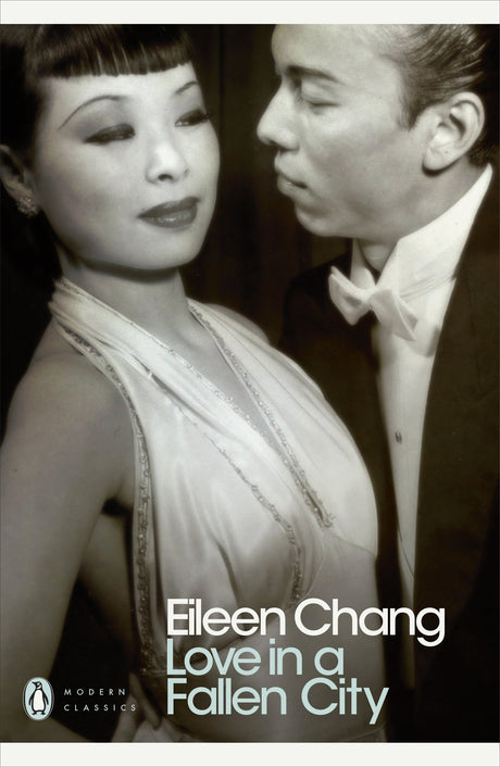 Love in a Fallen City (Penguin Modern Classics) - Retail Maharaj