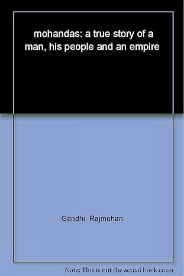 Mohandas:True Story of a Man, His People: A True Story of a Man, His People and an Empire - Retail Maharaj