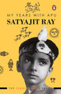 My Years With Apu [Paperback] Ray, Satyajit - Retail Maharaj