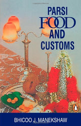 Parsi Food and Drink and Customs [Paperback] Manekshaw, B. J. - Retail Maharaj