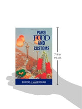 Parsi Food and Drink and Customs [Paperback] Manekshaw, B. J. - Retail Maharaj