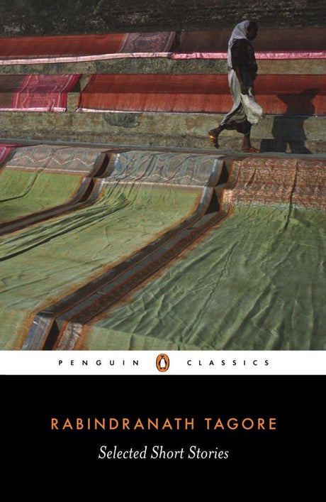 Selected Short Stories (Penguin Classics) Rabindranath Tagore - Retail Maharaj