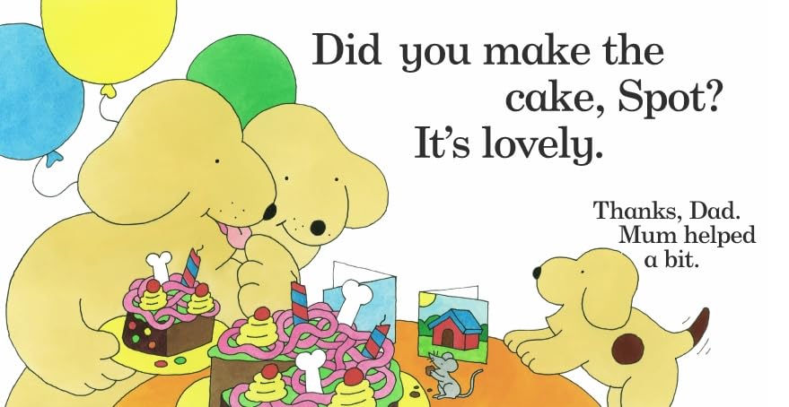 Spot Bakes a Cake : Spot Lift the Flap : - Retail Maharaj