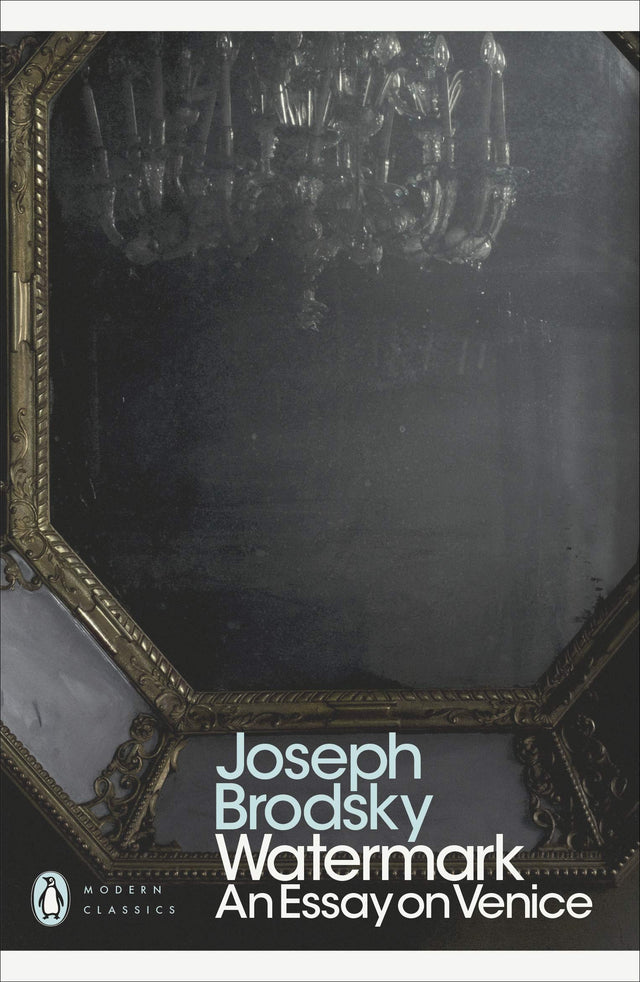 Watermark: An Essay on Venice (Penguin Modern Classics) - Retail Maharaj