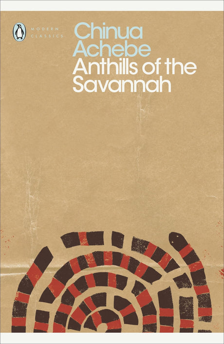 Anthills of the Savannah (Penguin Modern Classics) - Retail Maharaj