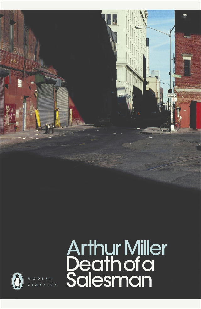 Death Of A Salesman: Certain Private Conversations in Two Acts and a Requiem (Penguin Modern Classics) - Retail Maharaj