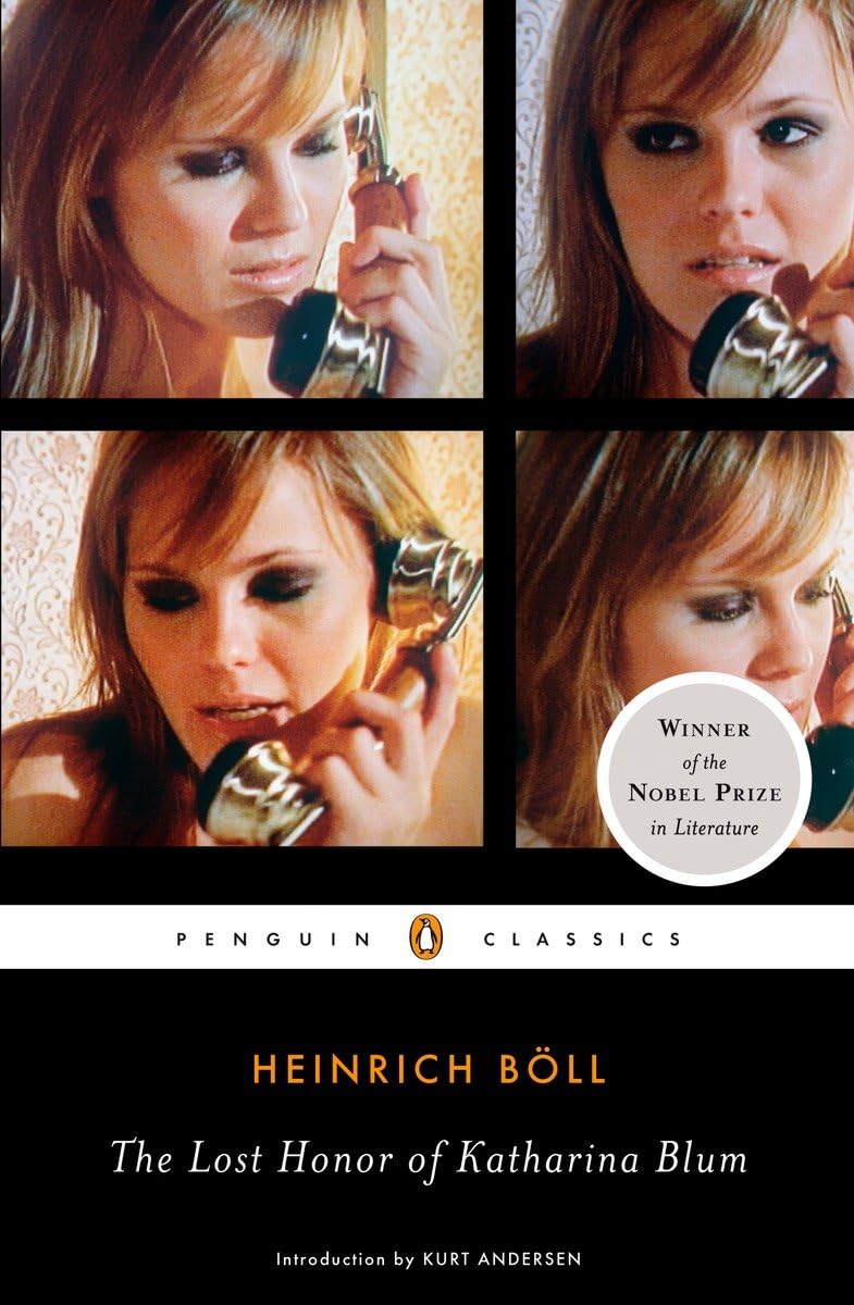 The Lost Honor of Katharina Blum: Or, How Violence Develops and Where It Can Lead (Penguin Classics) [Paperback] Boll, Heinrich; Vennewitz, Leila and Andersen, Kurt - Retail Maharaj