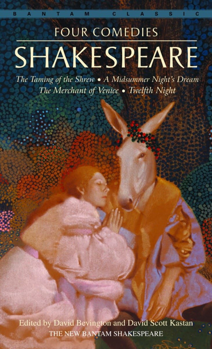 Four Comedies: The Taming of the Shrew, A Midsummer Night's Dream, The Merchant of Venice, Twelfth Night (Bantam Classic) - Retail Maharaj
