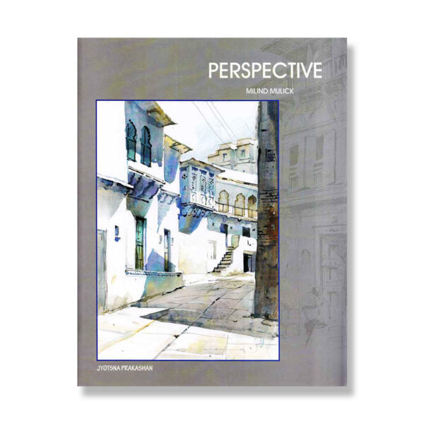 Perspective Drawing Made Simple Illustrated Guide by Milind Mulick - Retail Maharaj