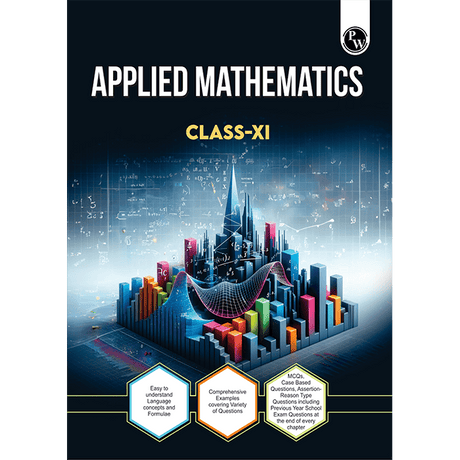 CBSE Class 11 Applied Mathematics Chapter-wise Textbook l 500+ MCQs and Practice Questions with Detailed Solutions and Flowcharts For 2025 Exam - Retail Maharaj
