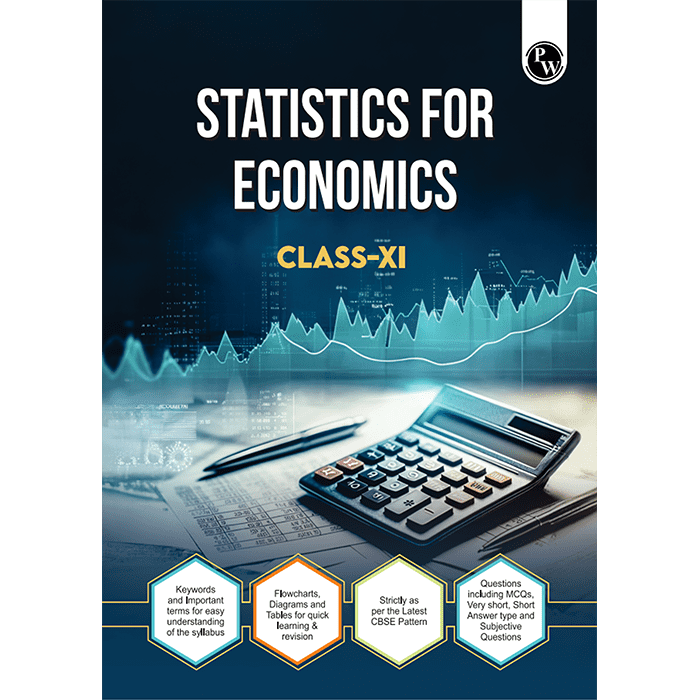 Pw Cbse Class 11 Statistics For Economics Chapter-Wise Textbook L 500+ Mcqs And Practice Questions With Detailed Solutions And Flowcharts For 2025 Exam - Retail Maharaj