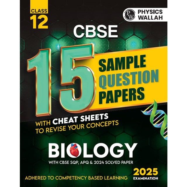 Pw Cbse | Class 12 | 15 Sample Question Papers Biology For 2025 Exam | Competency-Based Learning | Pyq 2024 With Topper'S Explanations, Cbse Sqp & Cbse Practice Questions - Retail Maharaj