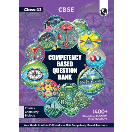 Pw Cbse Class 12 Competency Based Question Bank For Board Exams L Physics, Chemistry, Biology | 1400+ Real Life Application Based Questions | Aligned With Latest Cbse Sqp 2024-25 - Retail Maharaj