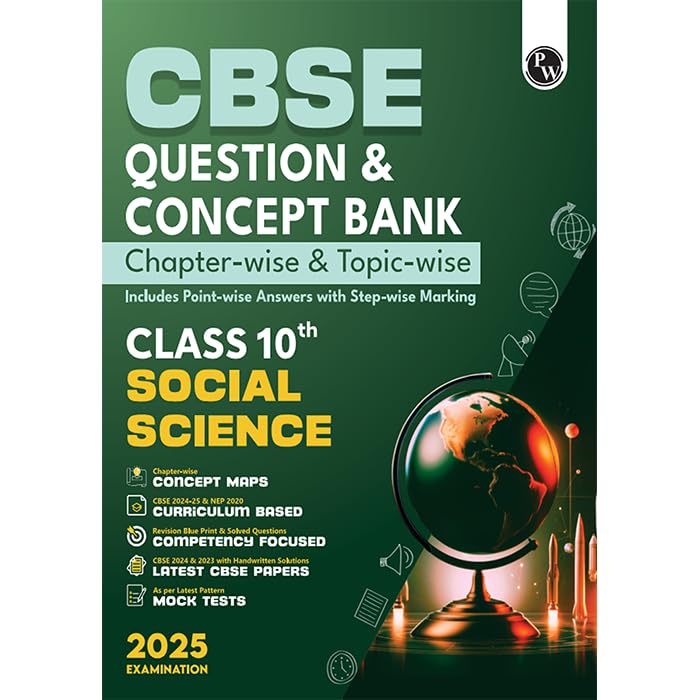 Pw Cbse Question Bank Class 10 Social Science With Concept Bank, Chapterwise And Topicwise Past Year Questions With Solved Papers For Board Exams 2025 - Retail Maharaj