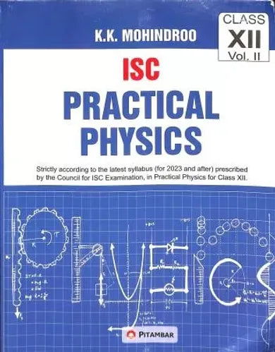 ISC Practical Physics- Class 12 (Vol.2) - Retail Maharaj