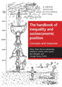 The handbook of inequality and socioeconomic position: Concepts and measures (Health and Society) - Retail Maharaj