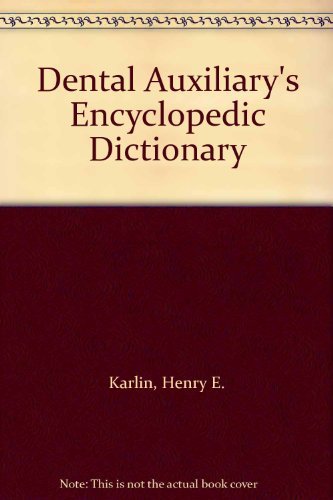 Dental Auxiliary's Encyclopaedic Dictionary - Retail Maharaj