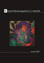 Classical Electromagnetism in a Nutshell - Retail Maharaj
