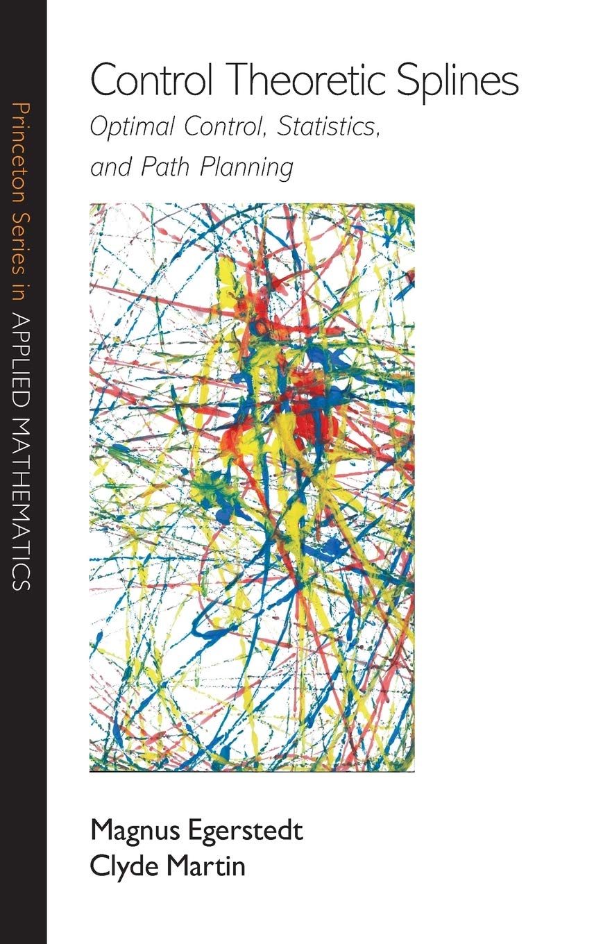 Control Theoretic Splines: Optimal Control, Statistics, and Path Planning - Retail Maharaj