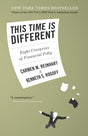 This Time Is Different: Eight Centuries of Financial Folly - Retail Maharaj