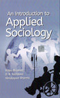 An Introduction to Applied Sociology for B.Sc. Nursing Students Semester-I (As Per Newly Revised Syllabus by INC) – Course Code SOCI 115 - Retail Maharaj
