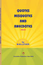 QUOTES MISQUOTES AND ANECDOTES (Vol.2) - Retail Maharaj