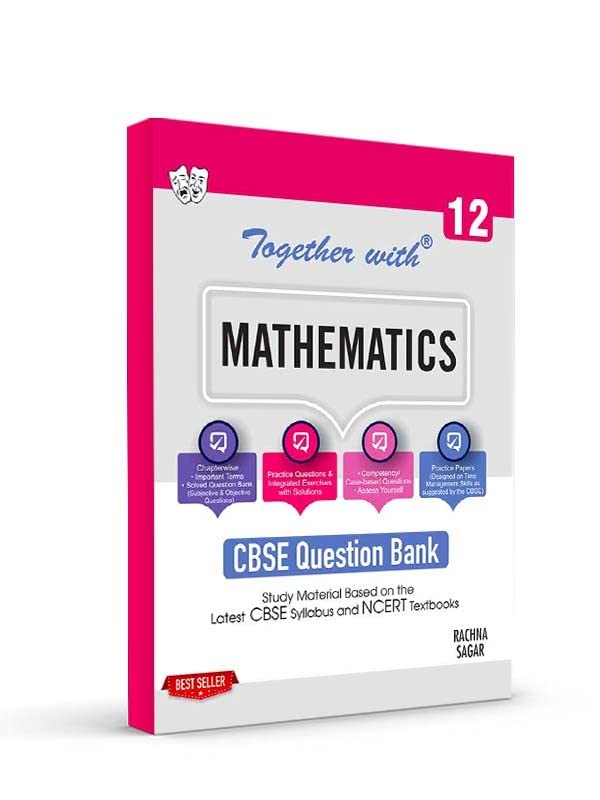 Together With Cbse Class 12 Mathematics Solved Question Bank & Practice Papers - Retail Maharaj