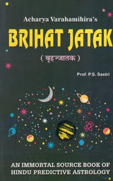 Acharya Varahamihira's Brihat Jatak: An Immortal Source Book of Hindu Predictive Astrology - Retail Maharaj