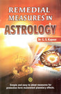 REMEDIAL MEASURES IN ASTROLOGY by Dr. G.S. Kapoor : Simple and easy to adopt measures for protection from malevolent planetary effects. - Retail Maharaj