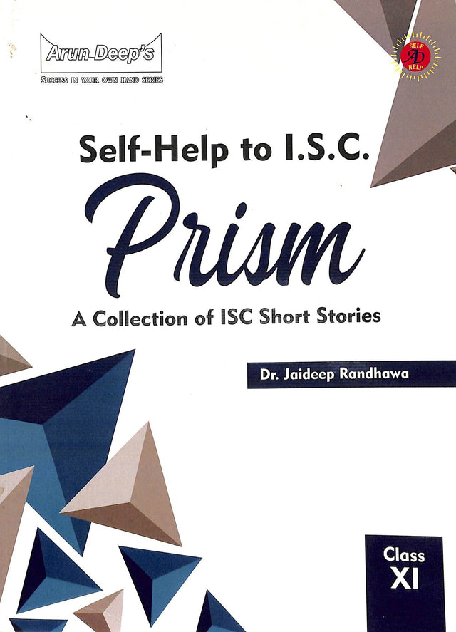 Self Help To Isc Prism Class 11 : A Collection Of Isc Short Stories - Retail Maharaj