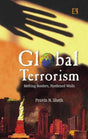 Global Terrorism: Melting Borders, Hardened Walls - Retail Maharaj