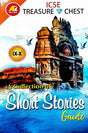 ICSE Treasure Chest : A Collection Of Short Stories Guide (Class IX-X ) (English Version) 2024 Edition - Retail Maharaj