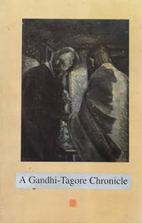 A Gandhi-Tagore Chronicle (An Old and Rare Book) - Retail Maharaj