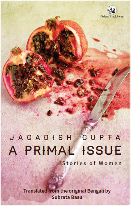 A Primal Issue: Stories of Women - Retail Maharaj
