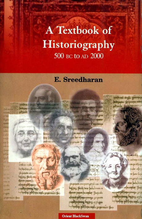A Textbook of Historiography: 500 BC to AD 2000 - Retail Maharaj