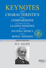 Allen's Keynotes and Characteristics with Comparisons of some of the Leading Remedies of the Materia Medica with Bowl Nosodes - Retail Maharaj