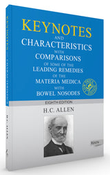 Allen's Keynotes and Characteristics with Comparisons of some of the Leading Remedies of the Materia Medica with Bowl Nosodes - Retail Maharaj