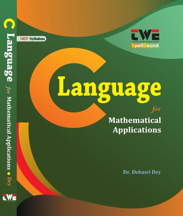 C Language For Mathematical Applicatons (English Version) by Dr. Debosri Dey - Retail Maharaj