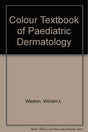 Colour Textbook of Paediatric Dermatology - Retail Maharaj