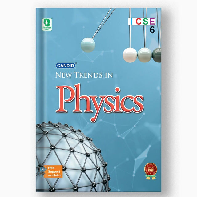 Evergreen | Candid New Trends in ICSE | Physics | Textbook | Class 6 | - Retail Maharaj