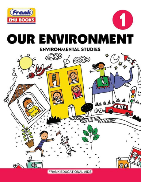 Frank Our Environment Textbook of Environmental Studies for class 1 - Retail Maharaj