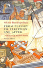 From Plassey to Partition and After: A History of Modern India - Retail Maharaj