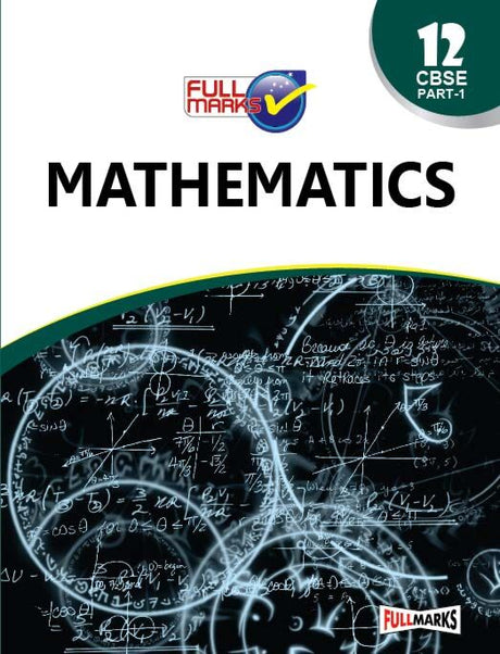 Full Marks Guide NCERT Mathematics (Part 1) for Class 12 - Retail Maharaj