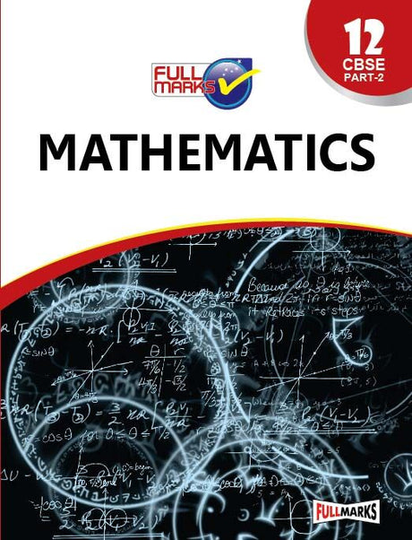 Full Marks Guide NCERT Mathematics (Part 2) for Class 12 - Retail Maharaj