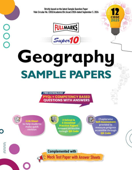 Full Marks Super 10 Sample Papers Geography for Class 12 | 2025 Exam - Retail Maharaj