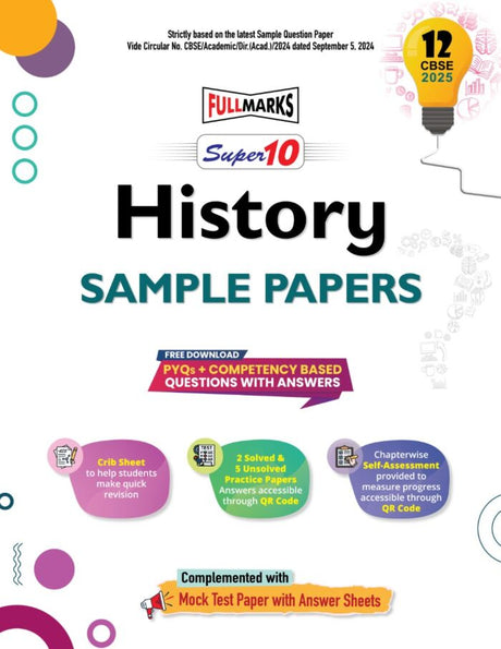 Full Marks Super 10 Sample Papers History for Class 12 | 2025 Exam - Retail Maharaj