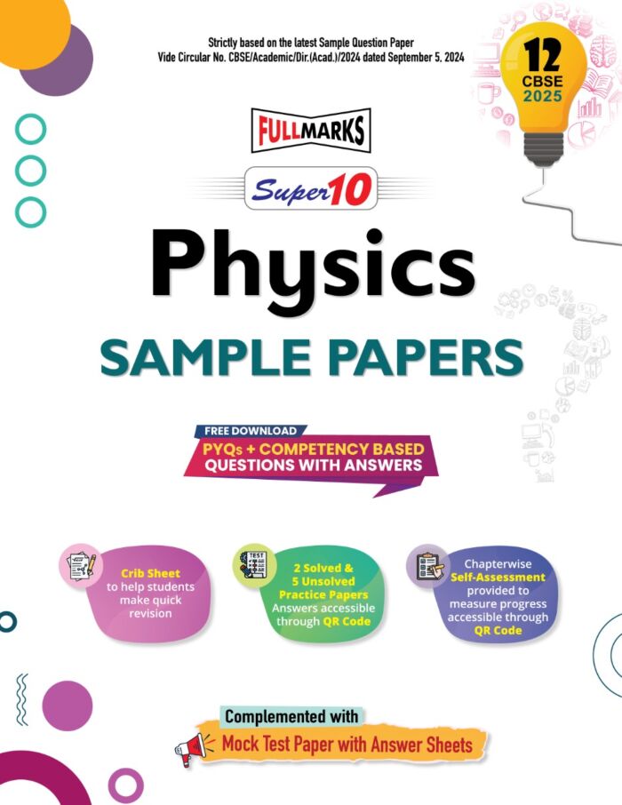 Full Marks Super 10 Sample Papers Physics for Class 12 | 2025 Exam - Retail Maharaj
