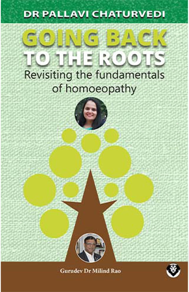 Going Back To The Roots - Revisiting the Fundamentals of Homeopathy - Retail Maharaj